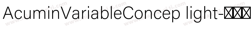 AcuminVariableConcep light字体转换